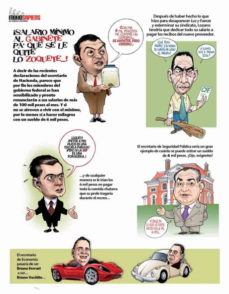 ¡Salario mínimo al gabinete pa' que se le quite lo zoquete...!